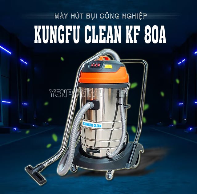 Máy hút bụi cho nhà xưởng Kungfu Clean KF 80A