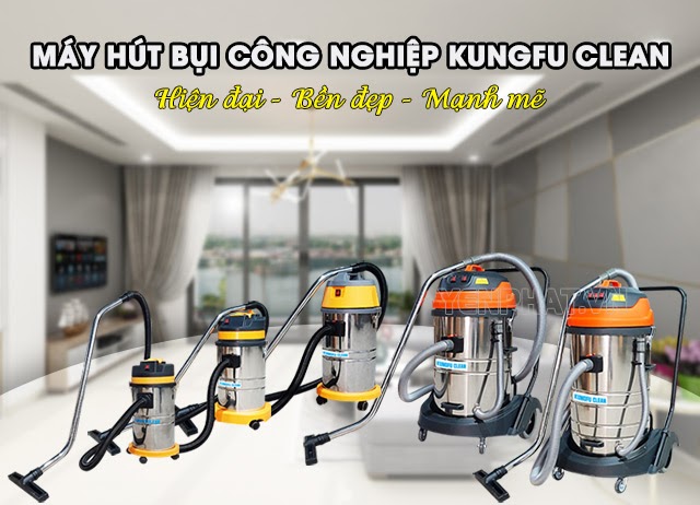 Máy hút bụi Kungfu Clean được người dùng ưu ái chọn mua