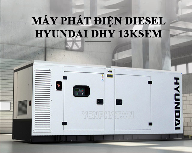 Máy phát điện Diesel Hyundai DHY 13KSEm