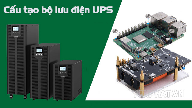 Tìm hiểu cấu tạo của thiết bị tích điện UPS