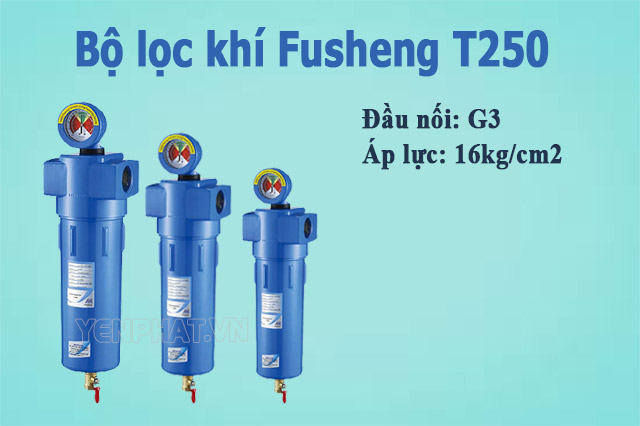 Liên hệ Yên Phát chọn mua bộ lọc khí Fusheng T250 giá tốt