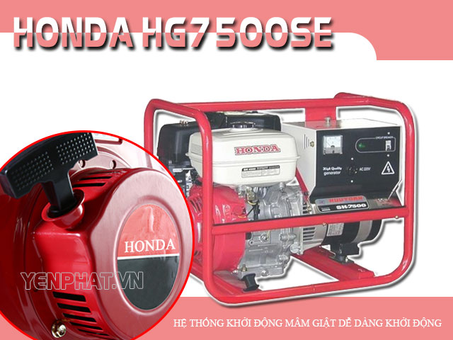 Khởi động Honda HG7500SE thật dễ dàng